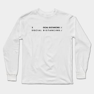 SOCIAL DISTANCING Long Sleeve T-Shirt